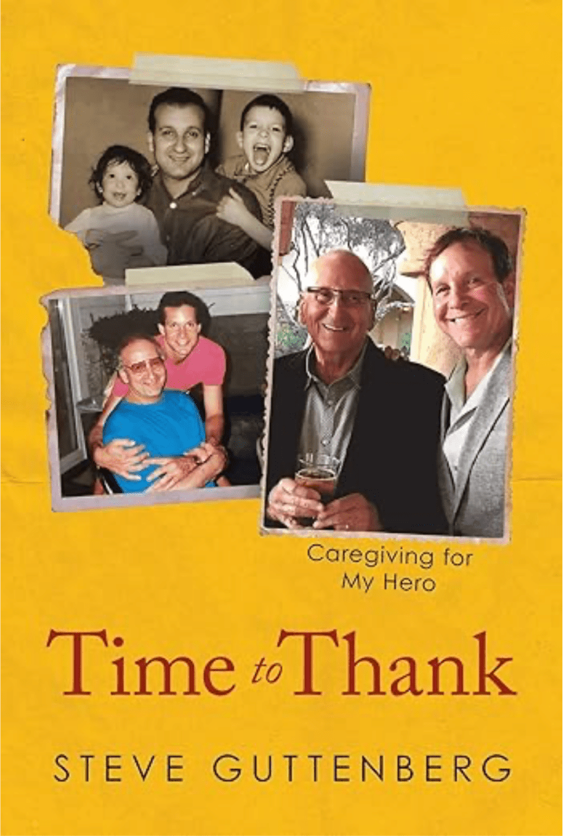 Front cover of the book Time to Thank: Caregiving for My Hero by Steve Guttenberg. The bold yellow cover has three family photographs adhered with tape featuring Steve Guttenberg and his dad Stanley.